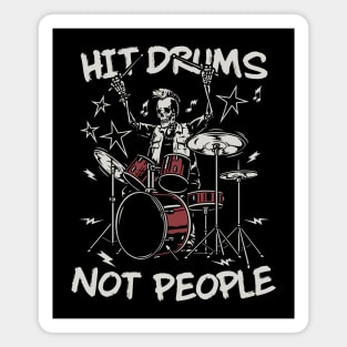 Hit Drums Not People: Groovy Skeleton Playing Drums Magnet